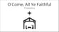 O Come, All Ye Faithful SATB choral sheet music cover